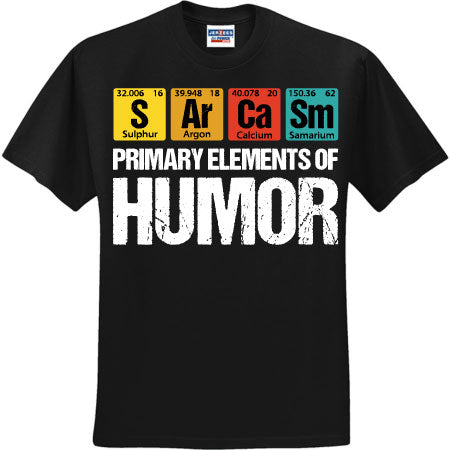 Primary Elements Of Humor White (CCS DTF Transfer Only)