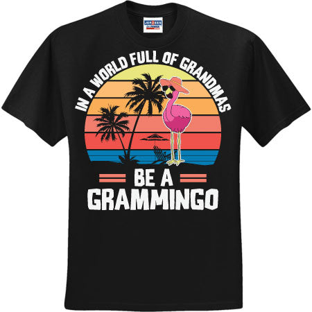 Be A Grammingo (CCS DTF Transfer Only)