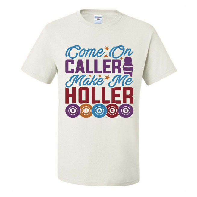 Bingo Caller Make Me Holler (CCS DTF Transfer Only)