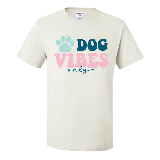Dog Vibes Only (CCS DTF Transfer Only)