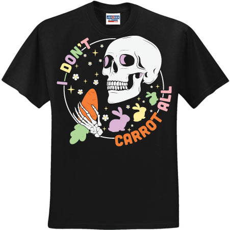 I Don't Carrot All Skeleton (CCS DTF Transfer Only)