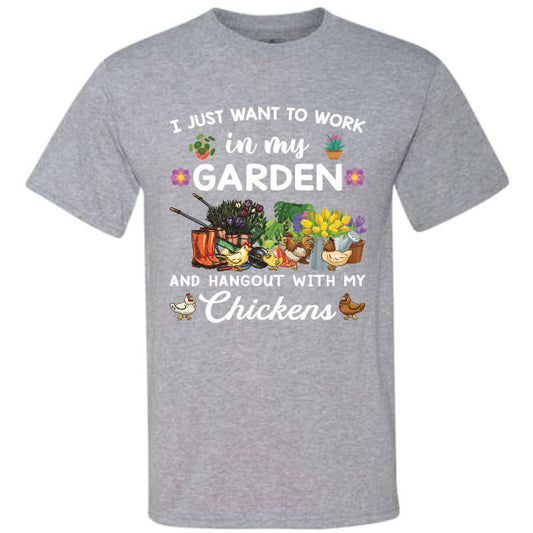 Just Want To Garden and Hang With Chickens (CCS DTF Transfer Only)