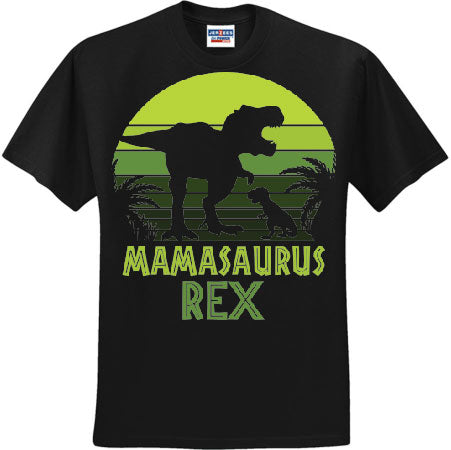 Mamasaurus Rex (CCS DTF Transfer Only)