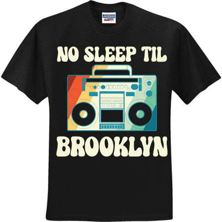 No Sleep Till Brooklyn (CCS DTF Transfer Only)