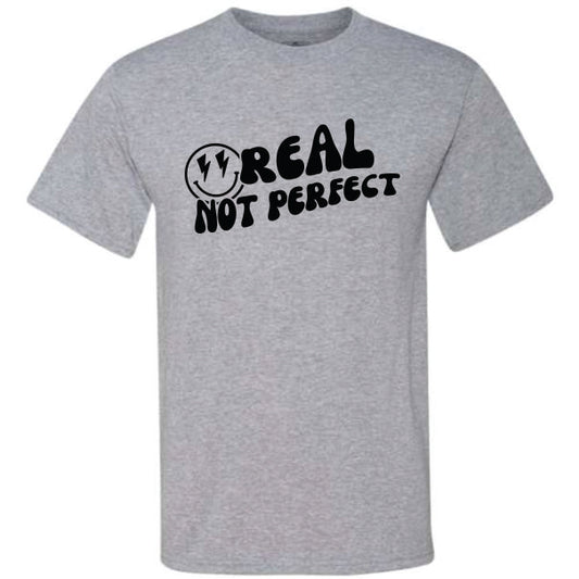 Real Not Perfect (CCS DTF Transfer Only)