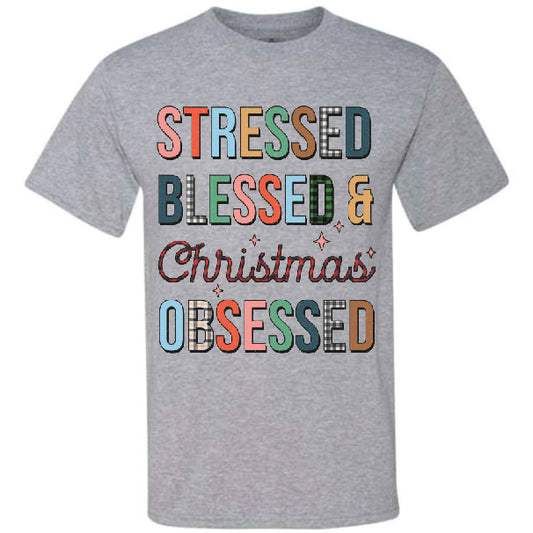 Stressed Blessed Christmas Obsessed (CCS DTF Transfer Only)