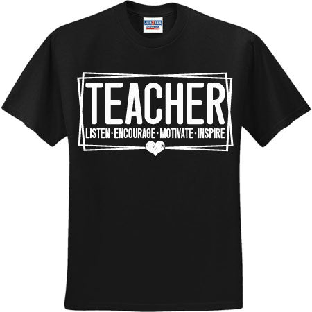 Teacher Listen Encourage Motivate Inspire White (CCS DTF Transfer Only)