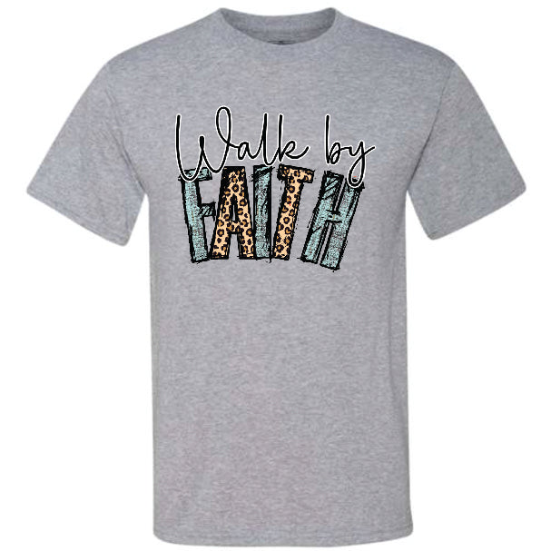 Walk By Faith (CCS DTF Transfer Only)