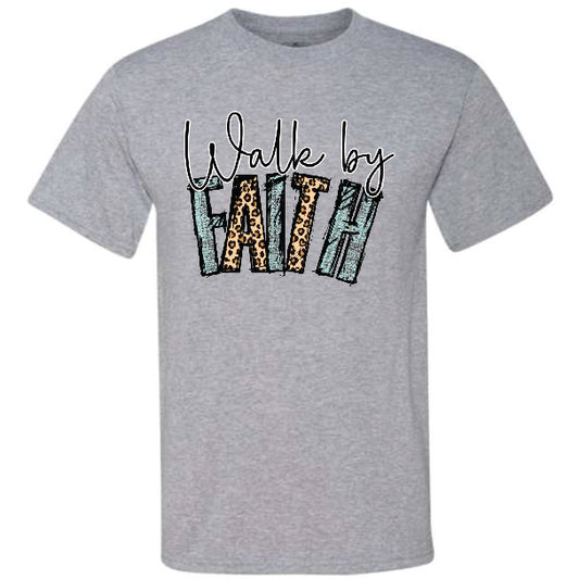 Walk By Faith (CCS DTF Transfer Only)